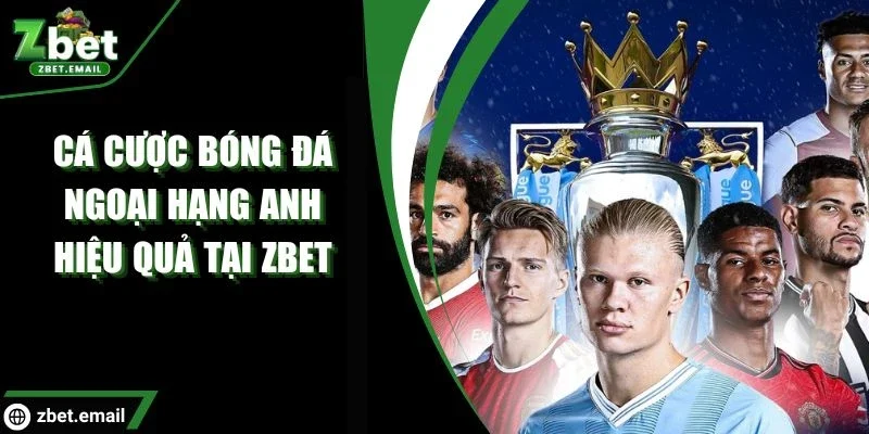 Cá cược bóng đá ngoại hạng Anh