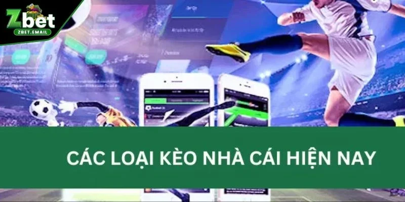 Các loại kèo được ưa chuộng